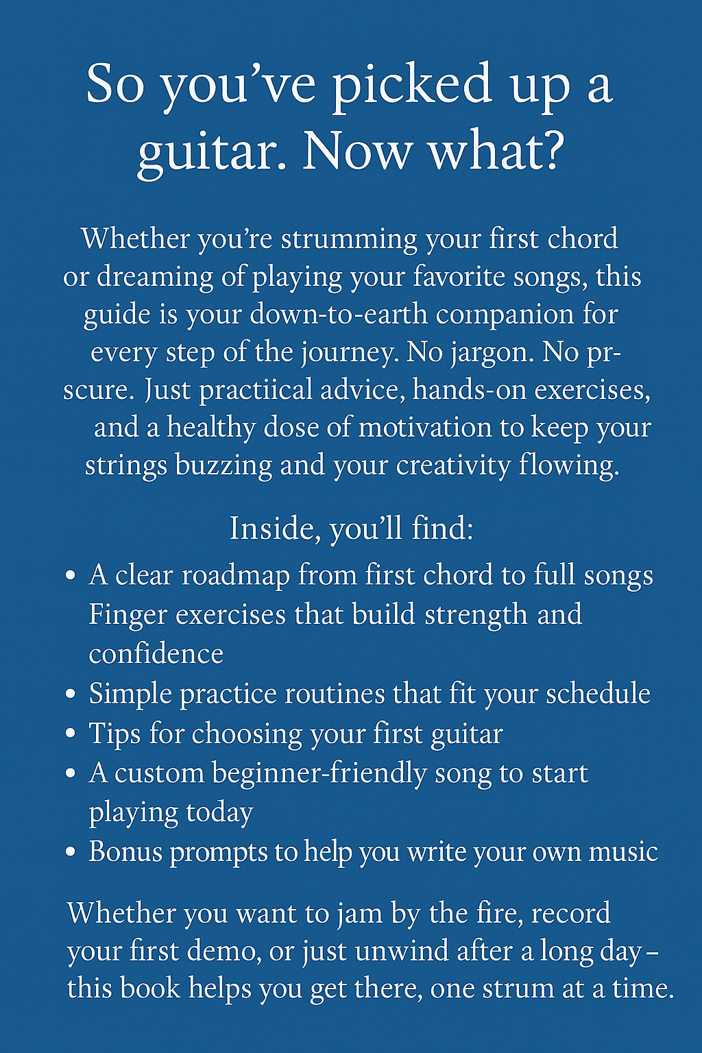 Learn to Play Guitar: A Beginner’s Guide Your First Chord Starts Here