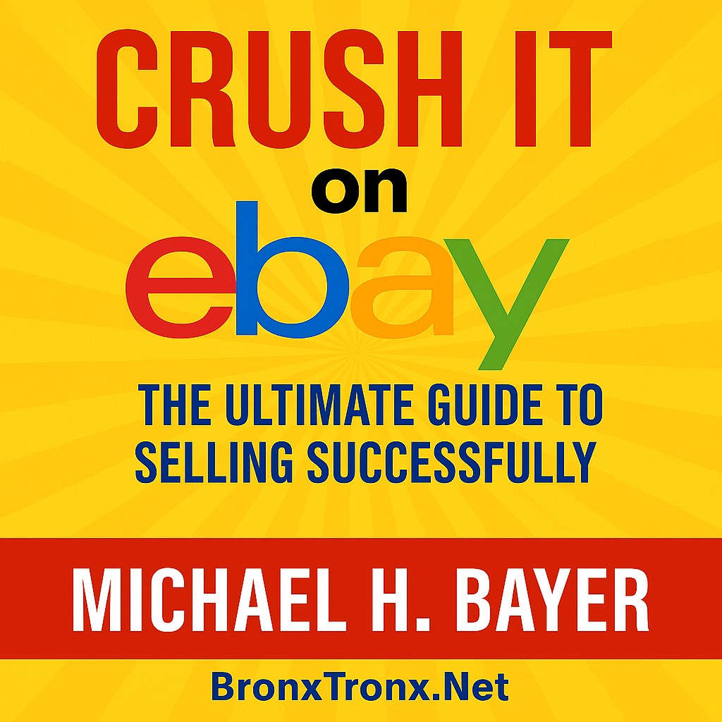 The eBay Empire: The Ultimate Guide to Making Money on eBay Step by Step
