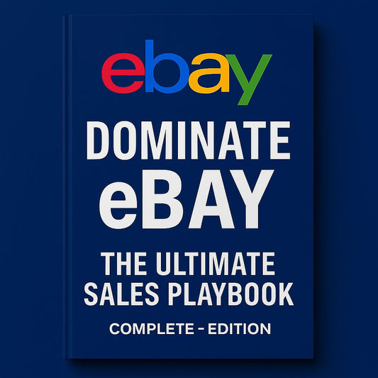 eBay Complete Guide from Opening an Account - Building Trust and Dominating Sales