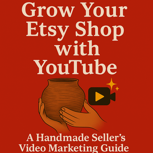 From Etsy to Eyeballs: A Creator’s Guide to YouTube Marketing for Handmade Success